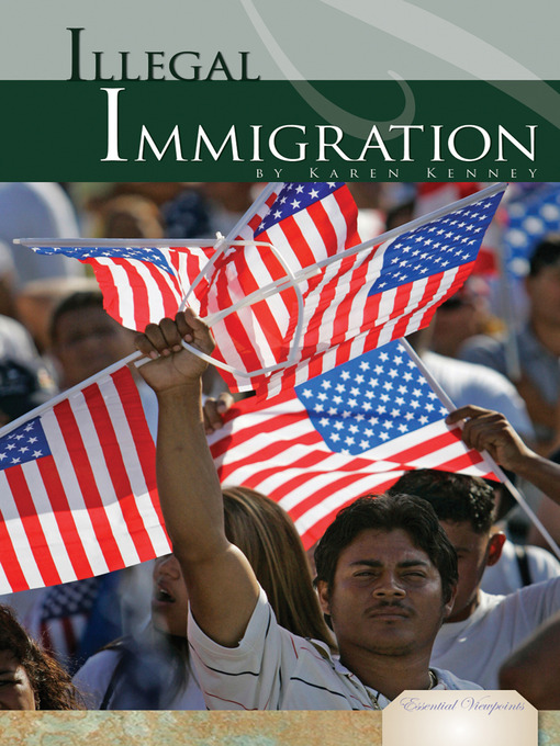 Title details for Illegal Immigration by Karen Latchana Kenney - Available